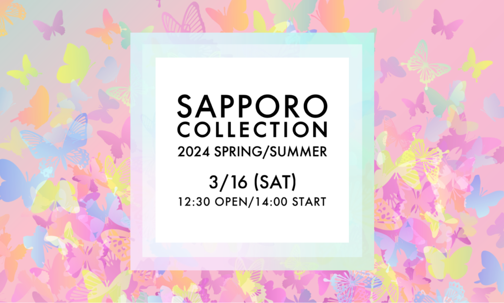 SAPPORO COLLECTION 2024 SPRING/SUMMER